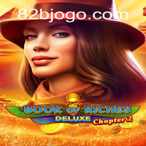 Explorando Book of Riches Deluxe Chapter 2 e o Seu Impacto no Mundo dos Jogos